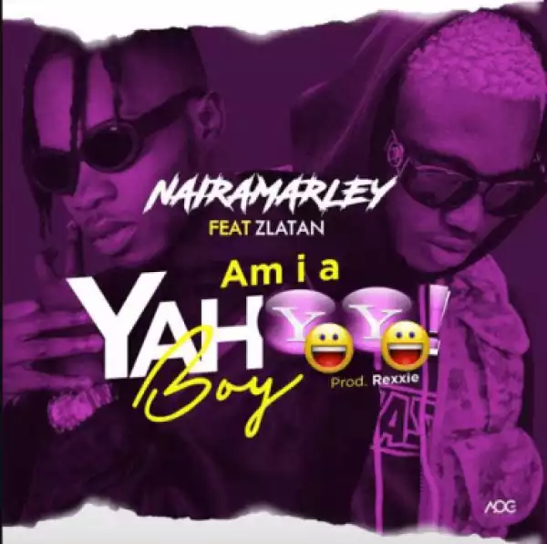 Naira Marley - Am I A Yahoo Boy? [SNIPPET] Ft. Zlatan